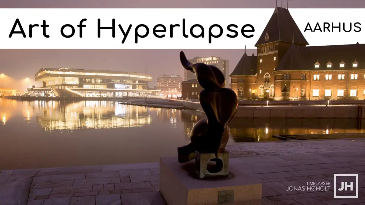 The Art of Hyperlapse - Aarhus (4K)